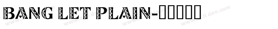 Bang LET Plain字体转换